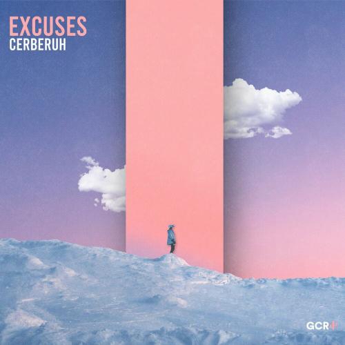Cerberuh - Excuses