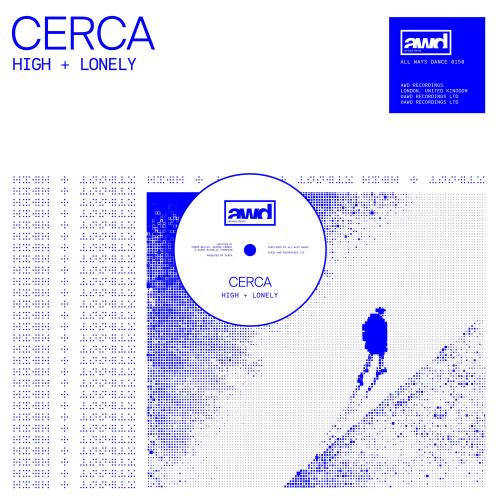 Cerca - High + Lonely