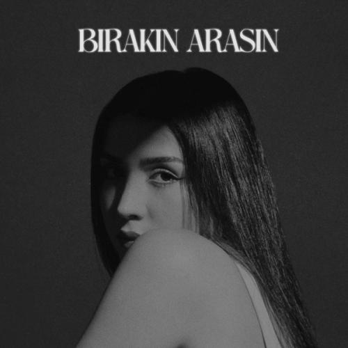 Ceren Sagu - Bırakın Arasın