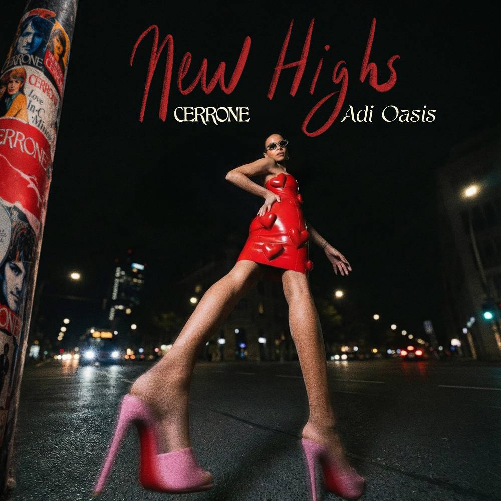 Cerrone & Adi Oasis - New Highs