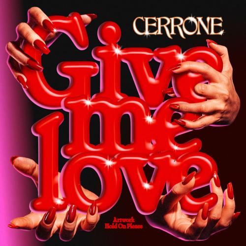 Cerrone - Give Me Love (Cerrone & Greg Cerrone Remix)