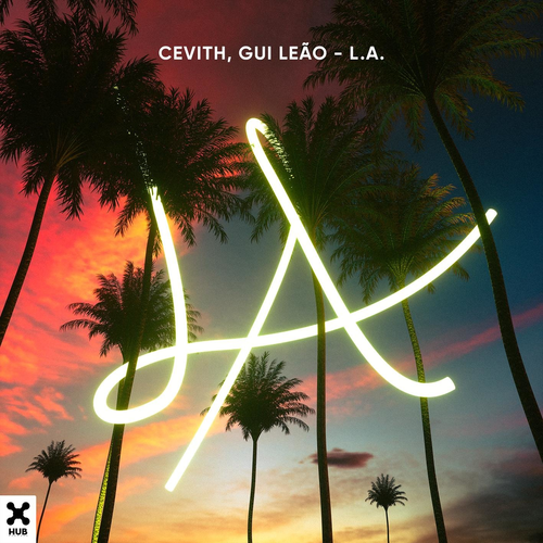 L.A - Cevith & Gui Leão