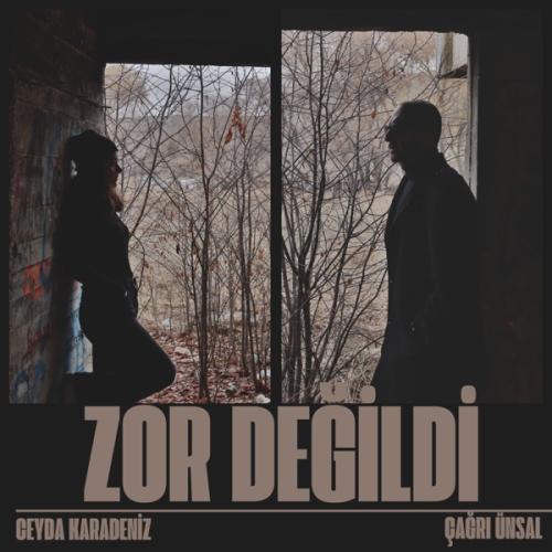 Zor Değildi - Ceyda Karadeniz & Çağrı Ünsal