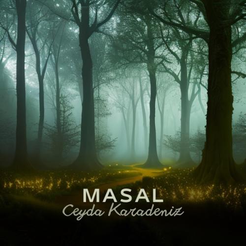 Masal - Ceyda Karadeniz