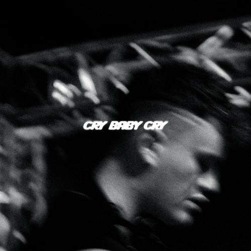 Cry Baby Cry - Ch4yn