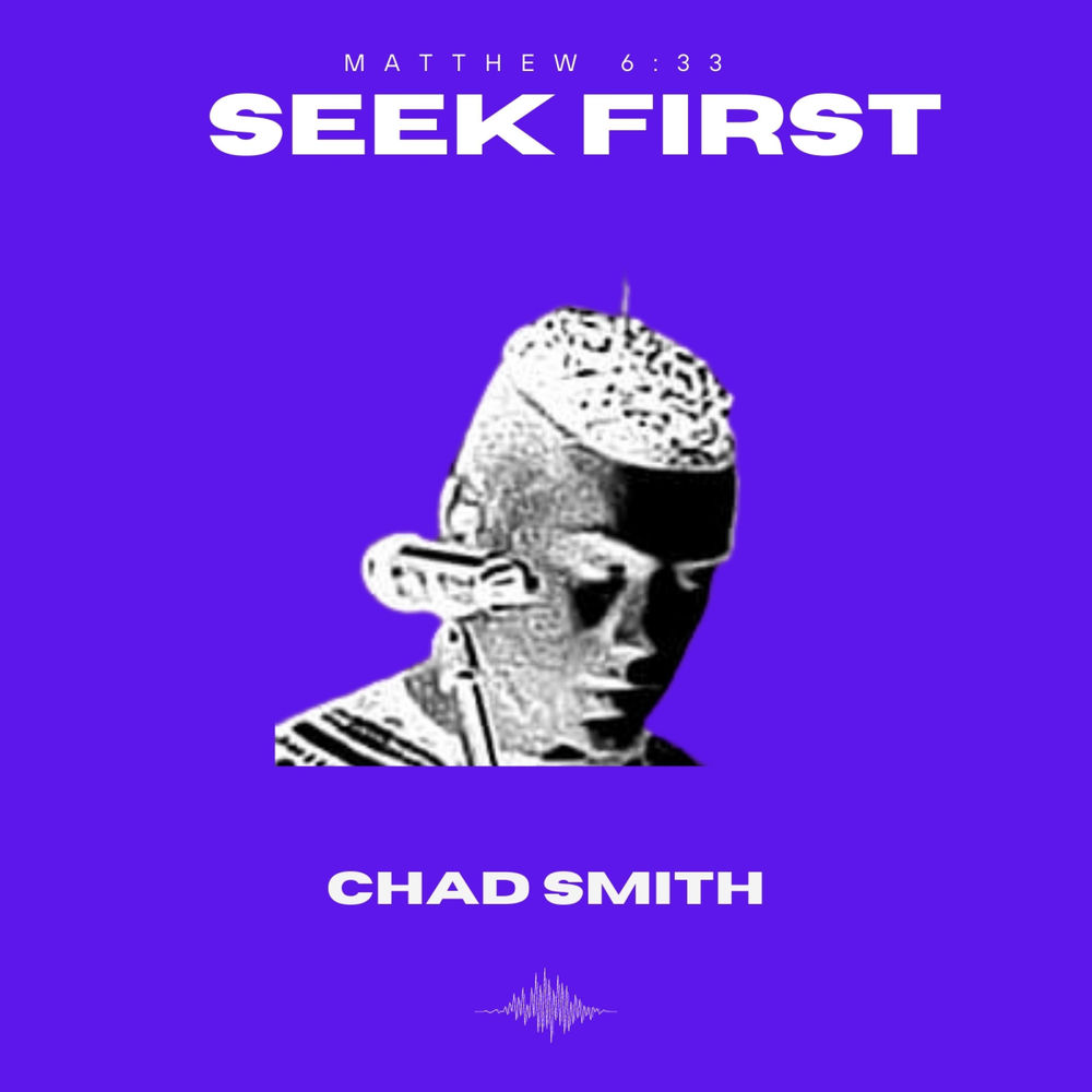 Seek First - Chad Smith