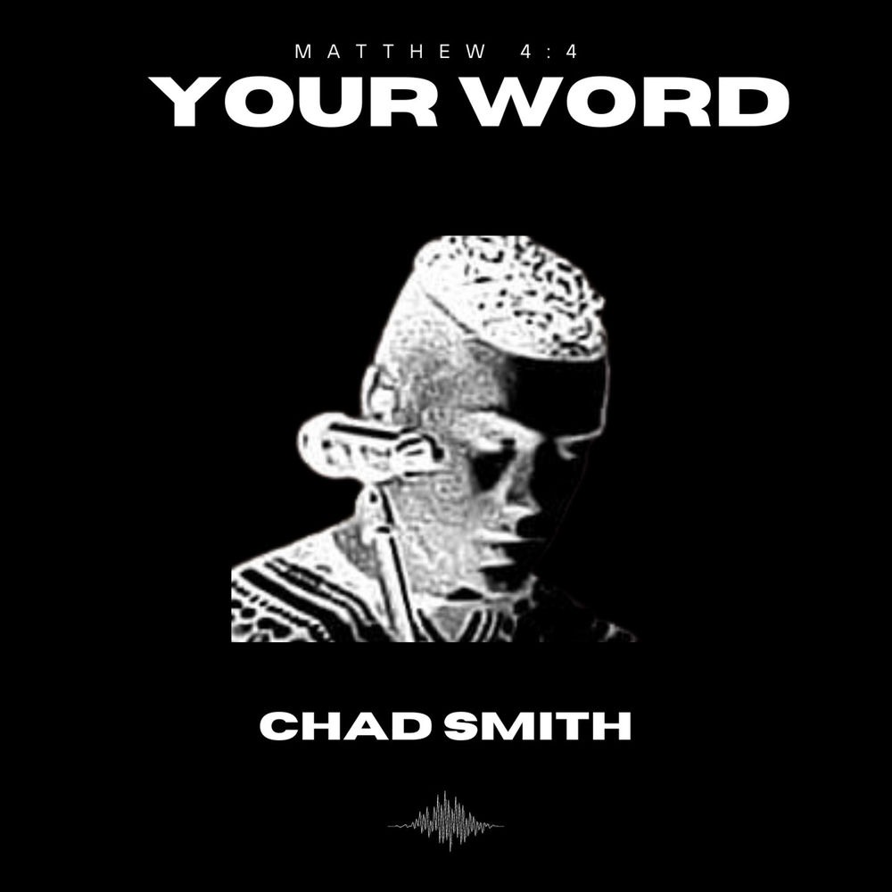 Your Word - Chad Smith