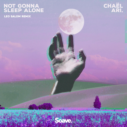 Chael & Ari. - Not Gonna Sleep Alone (Leo Salom Remix)