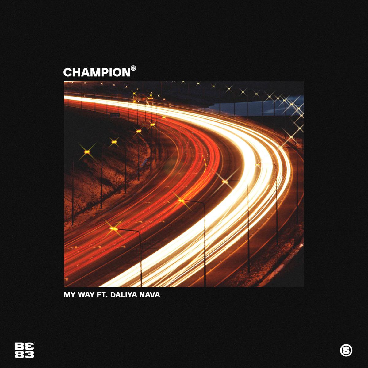Champion & Daliya Nava - My Way