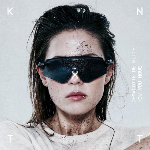 Charlotte De Witte - How You Move (Edit)