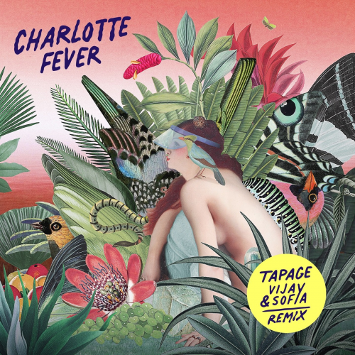 Tapage (Vijay & Sofia Zlatko Remix) - Charlotte Fever
