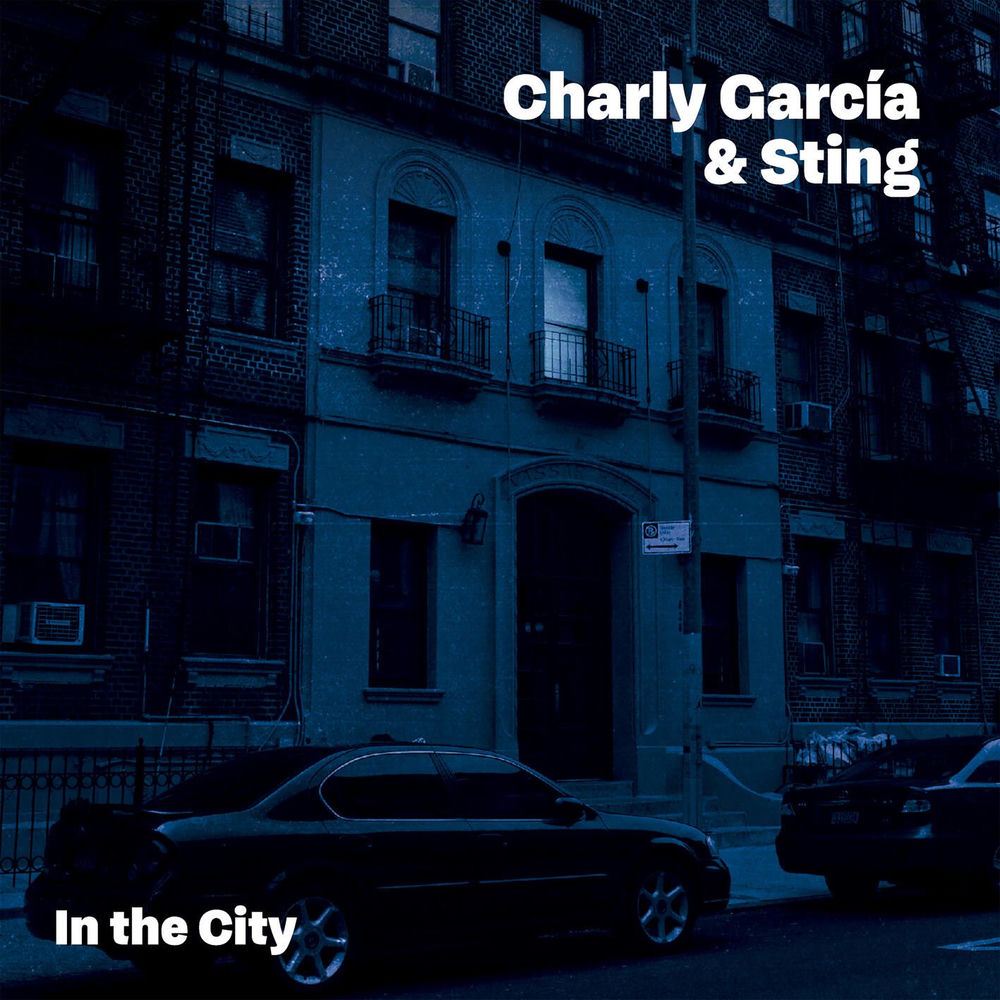 In The City - Charly García & Sting