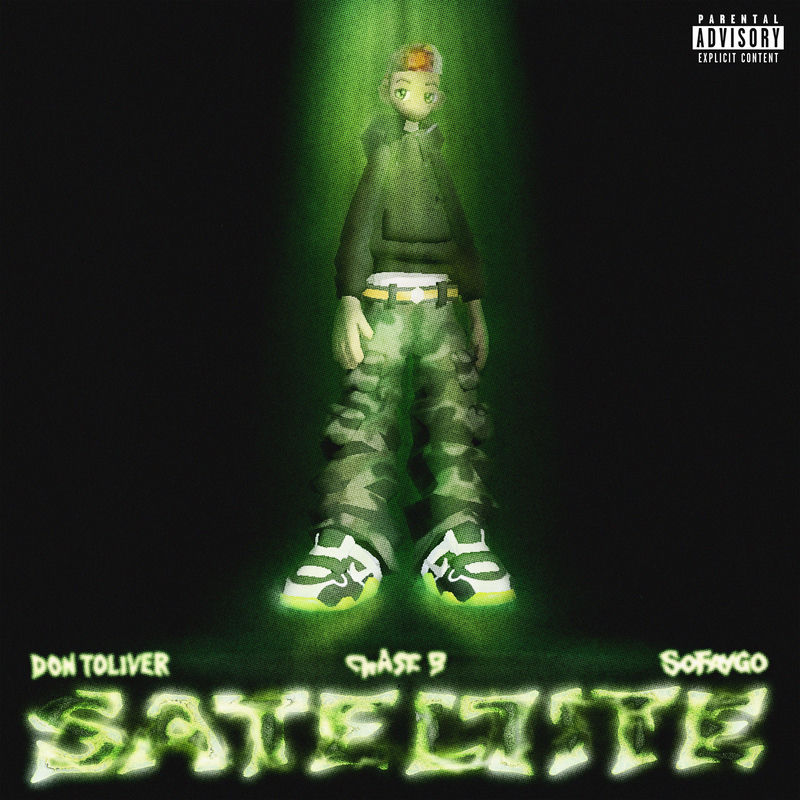Satellite - Chase B, Don Toliver & SoFaygo