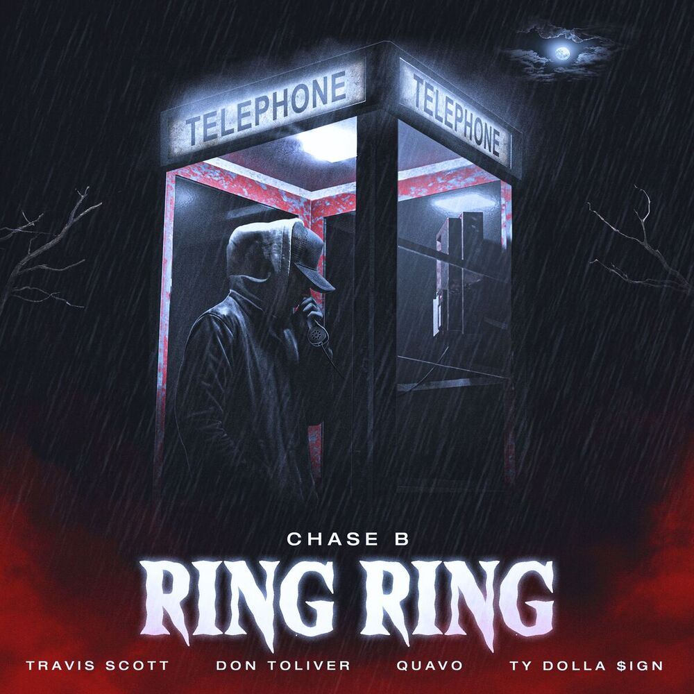 Ring Ring (Extended Version) - Chase B feat. Travis Scott, Don Toliver, Quavo & Ty Dolla $ign