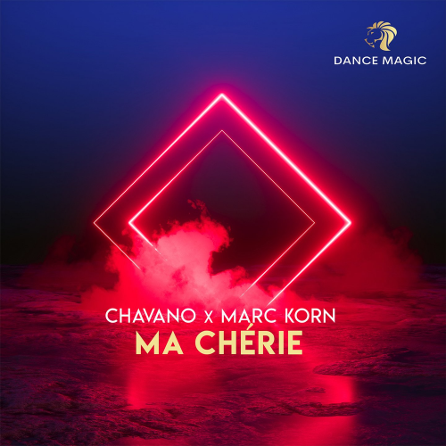 Chavano & Marc Korn - Ma Chérie (Radio Edit)