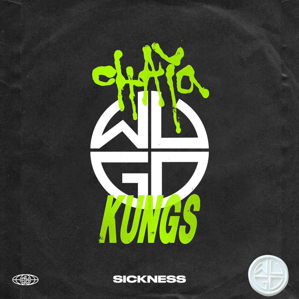 Sickness - Chaya, Kungs