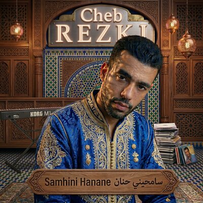 Samhini Hanane - Cheb Rezki