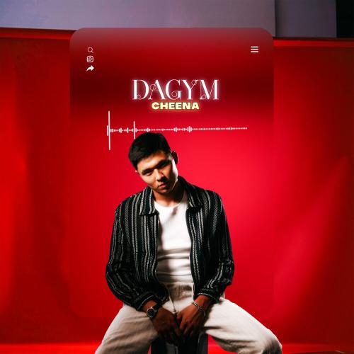 CHEENA - DAGYM