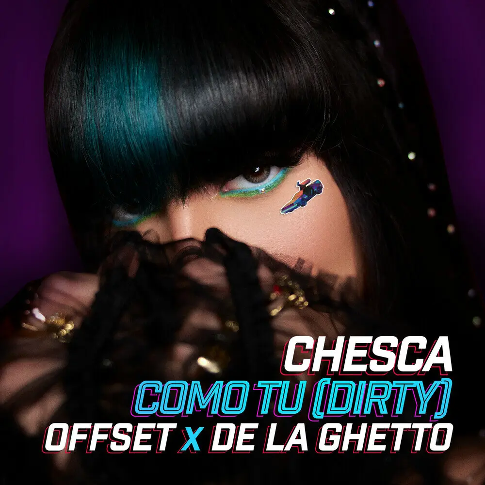 COMO TU (DIRTY) - Chesca, Offset, De La Ghetto