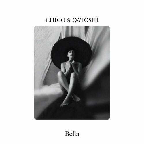 Chico feat. Qatoshi - Bella