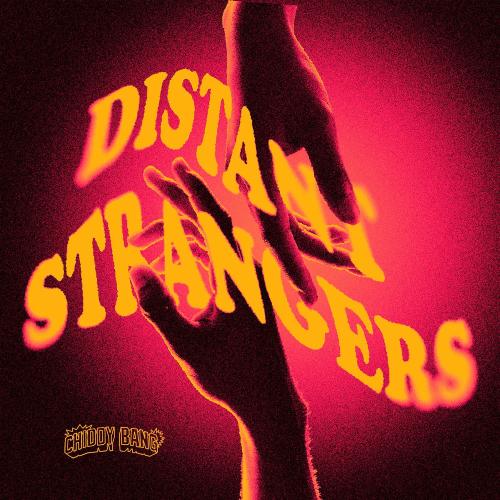 Chiddy Bang - Distant Strangers