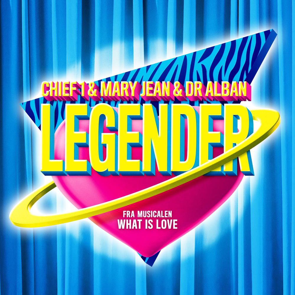 Legender (Fra Musicalen_ What Is Love) - Chief 1, MARY JEAN & Dr. Alban