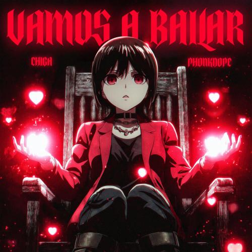 Chiga, Phonkdope - VAMOS A BAILAR