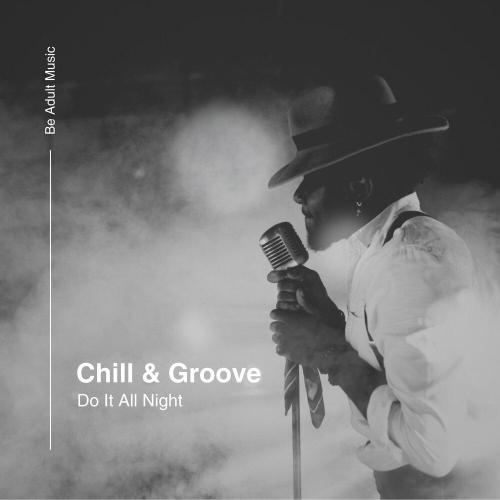 Chill - Do It All Night