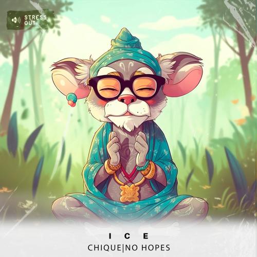 Chique & No Hopes - Ice