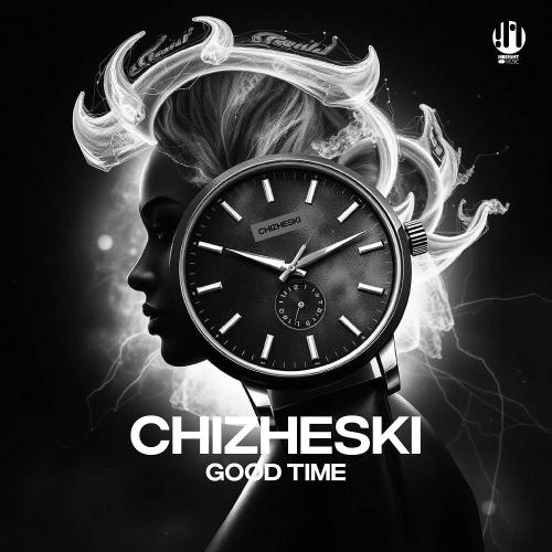 Good Time - CHIZHESKI
