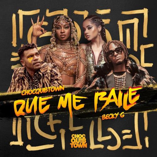 ChocQuibTown & Becky G - Que Me Baile