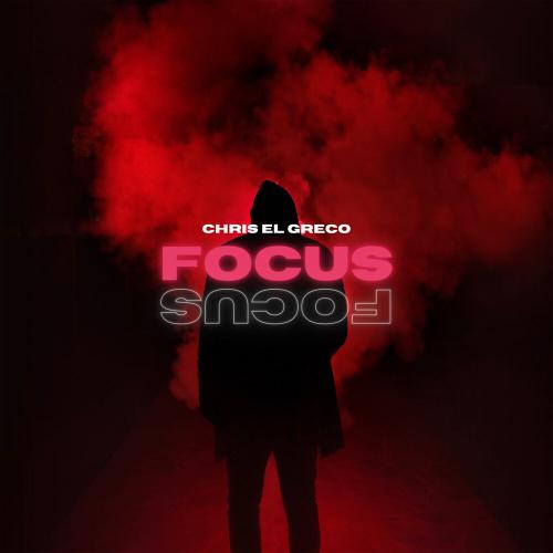 Chris El Greco - Focus