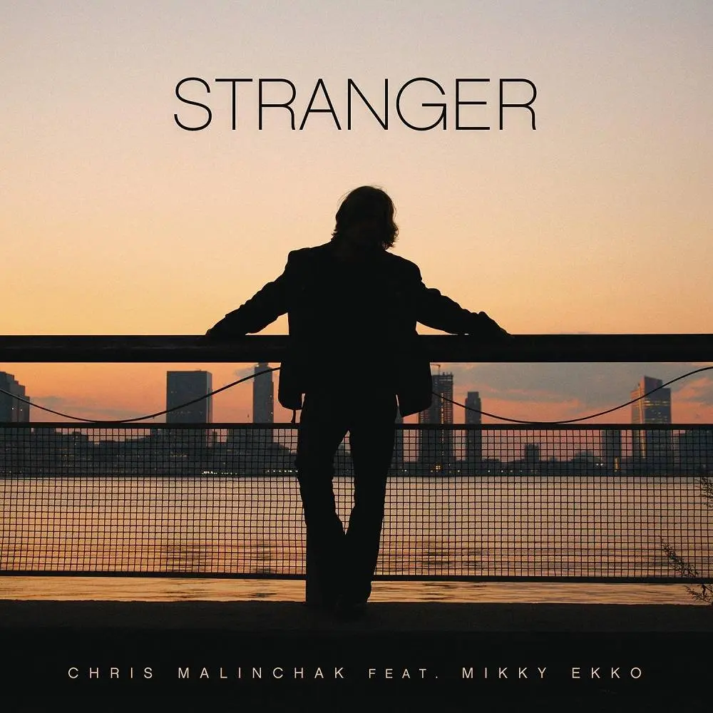 Stranger (feat. Mikky Ekko) - Chris Malinchak