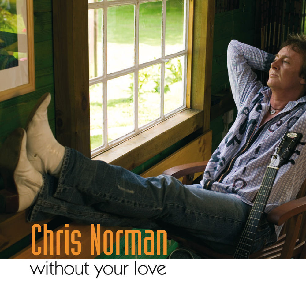 Without Your Love - Chris Norman