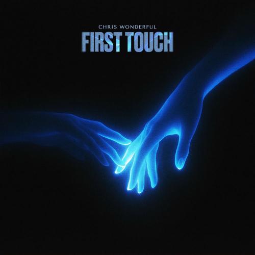 Chris Wonderful - First Touch