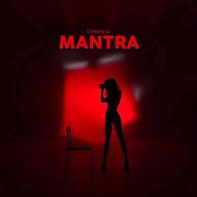 CHRISHA - MANTRA