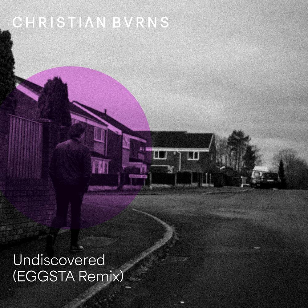 Undiscovered (Eggsta Remix) - Christian Burns