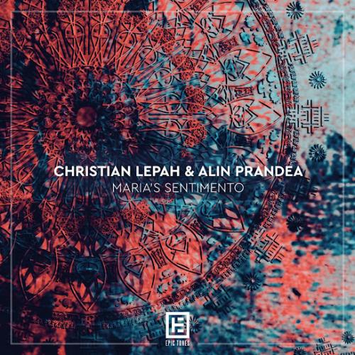 Maria's Sentimento (Extended) - Christian Lepah & Alin Prandea