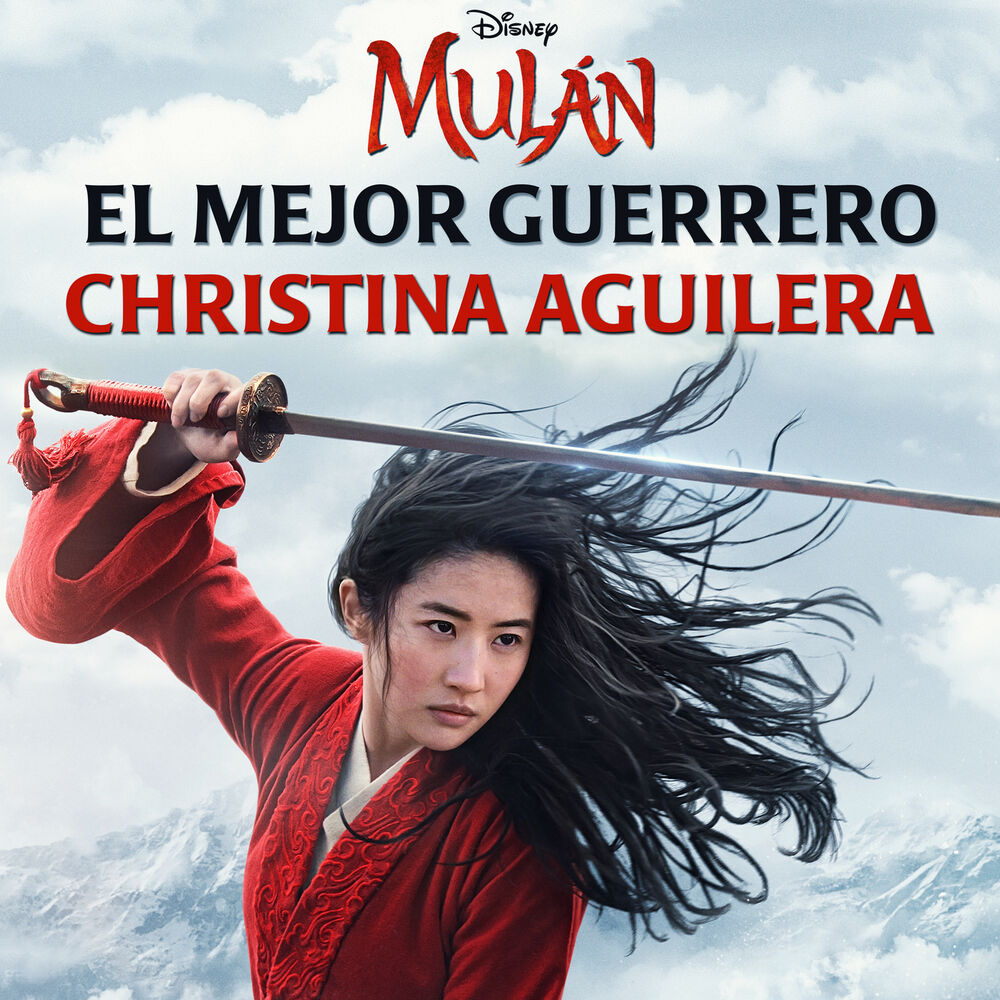 El Mejor Guerrero (De _Mulán_) - Christina Aguilera