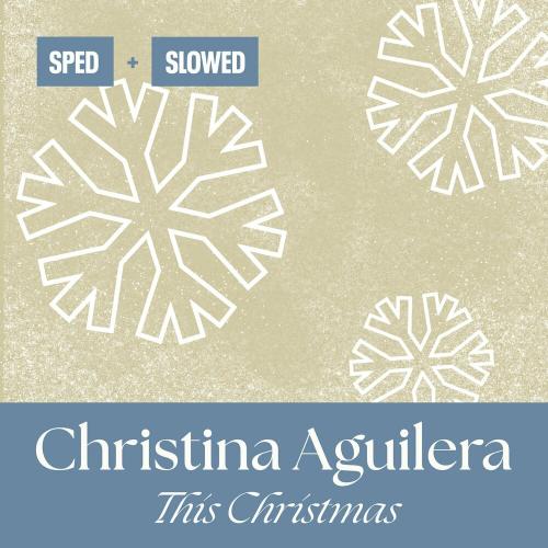 This Christmas (Sped) - Christina Aguilera