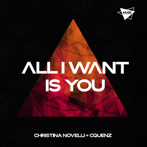 All I Want Is You - Christina Novelli & Cquenz