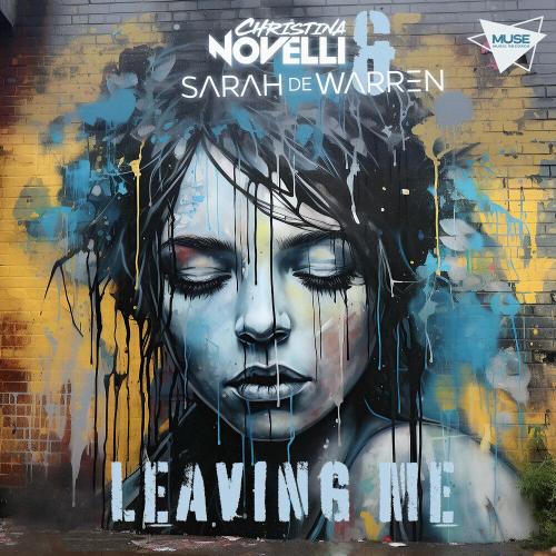 Leaving Me - Christina Novelli & Sarah De Warren