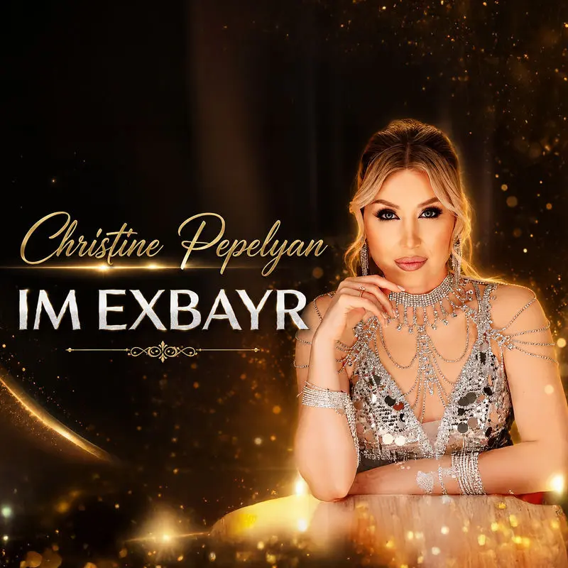 Im Exbayr - Christine Pepelyan