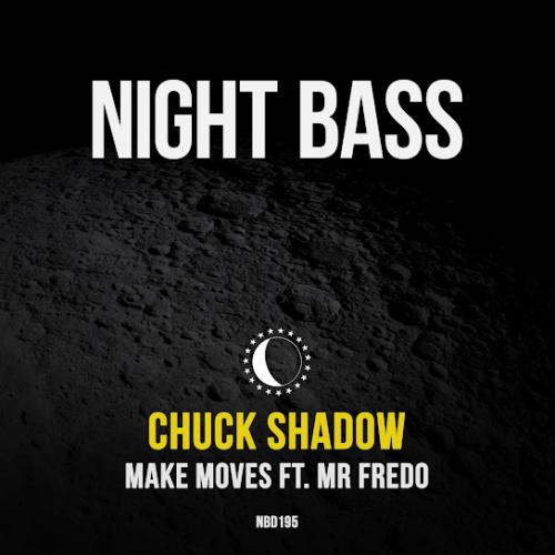 Make Moves - Chuck Shadow feat. Mr. Fredo