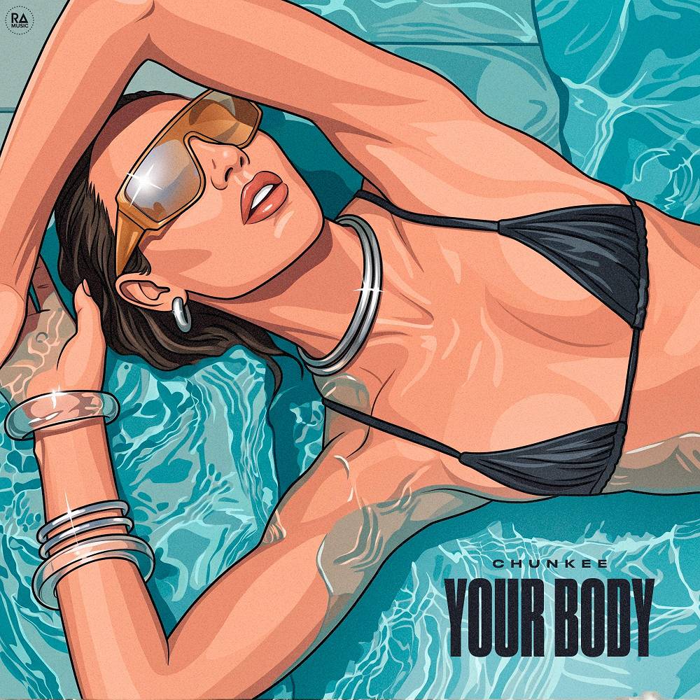 Your Body - Chunkee