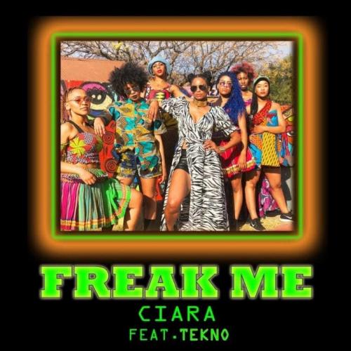 Freak Me (feat. Tekno) - Ciara