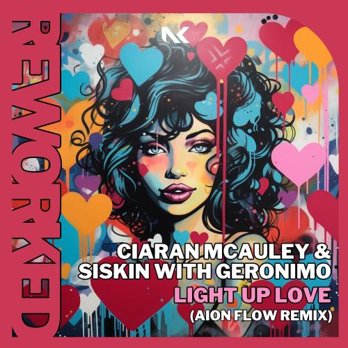 Ciaran Mcauley feat. Siskin & Geronimo - Light Up Love (Aion Flow Remix)