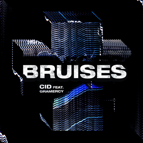 Cid feat. Gramercy - Bruises