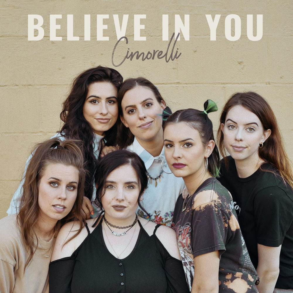 Believe In You - Cimorelli