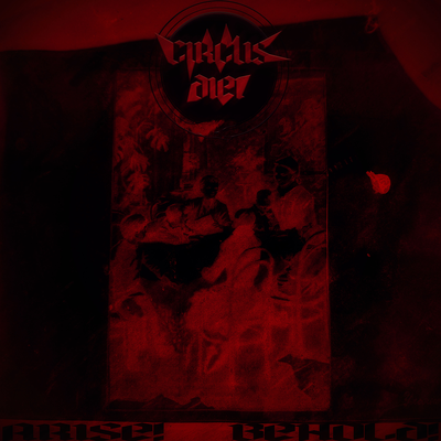 circus diei - Arise! Behold!
